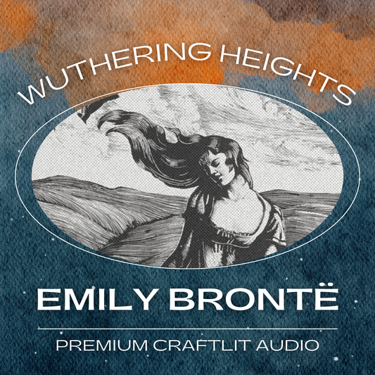 Emily Brontë's Wuthering Heights | Digital Annotated Audiobook