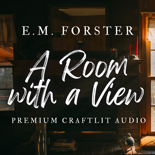 E.M. Forster's A Room with a View | Digital Annotated Audiobook